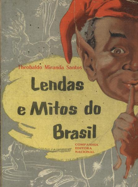 Lendas E Mitos Do Brasil