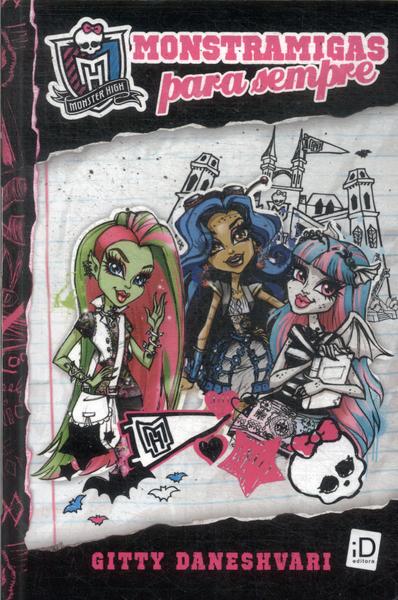 Monster High: Monstramigas Para Sempre