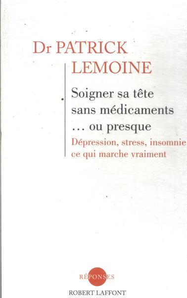 Soigner Sa Tête Sans Médicaments... Ou Presque