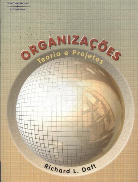 Teoria E Projeto Das Organizações