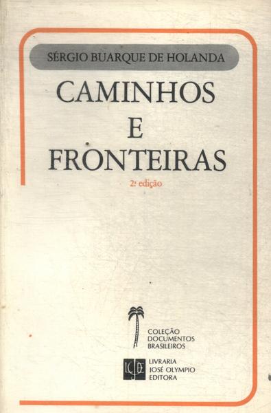 Caminhos E Fronteiras