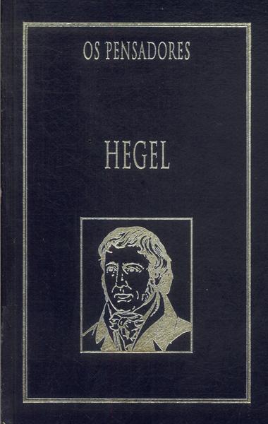 Os Pensadores: Hegel