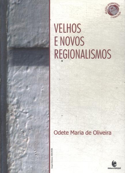 Velhos E Novos Regionalismos