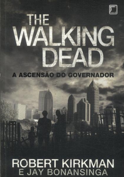 The Walking Dead: A Ascensão Do Governador