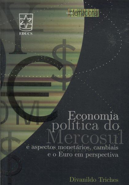 Economia Política Do Mercosul