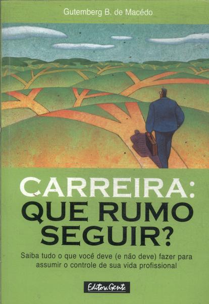 Carreira: Que Rumo Seguir?