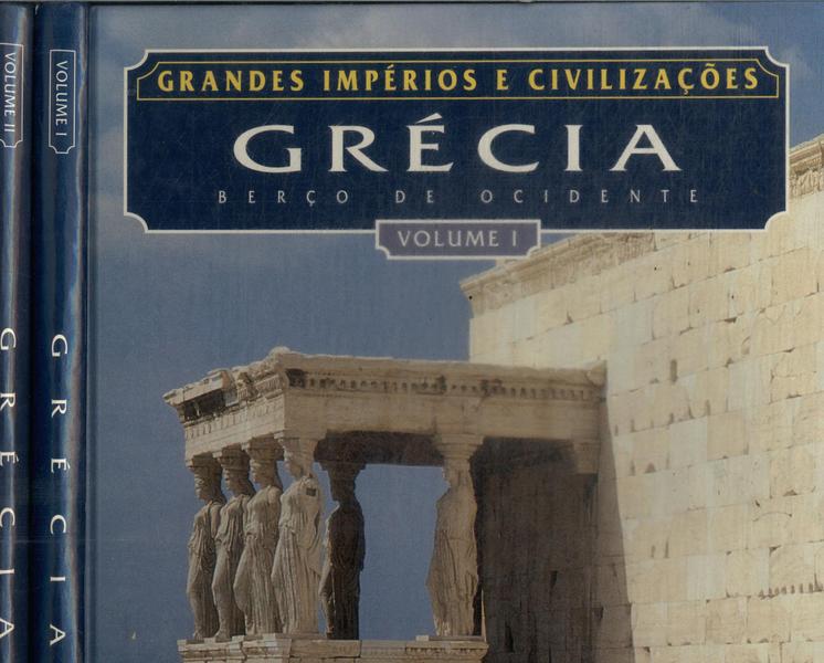 Grandes Impérios E Civilizações: Grécia (2 Volumes)