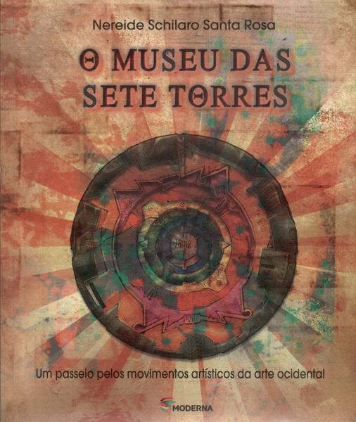 O Museu Das Sete Torres