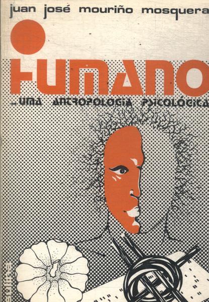 O Humano: Uma Antropologia Psicológica