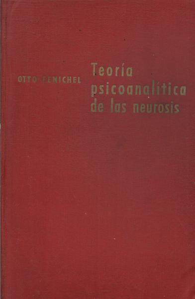 Teoría Psicoanalítica De Las Neurosis