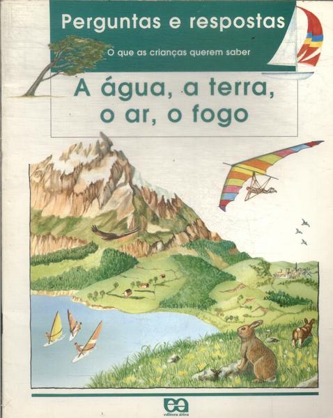 A Água, A Terra, O Ar, O Fogo