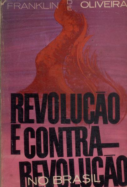 Revolução E Contra-revolução No Brasil