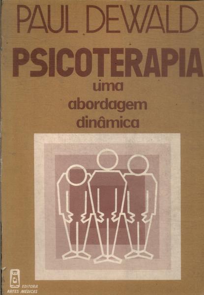 Psicoterapia: Uma Abordagem Dinâmica