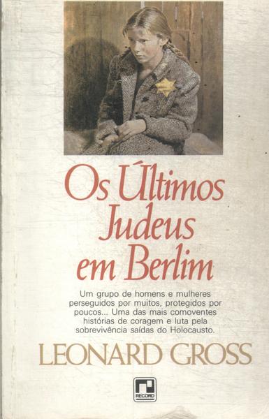 Os Últimos Judeus Em Berlim