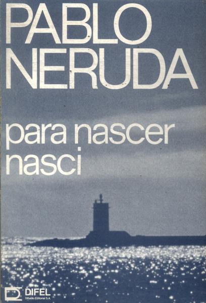 Para Nascer, Nasci