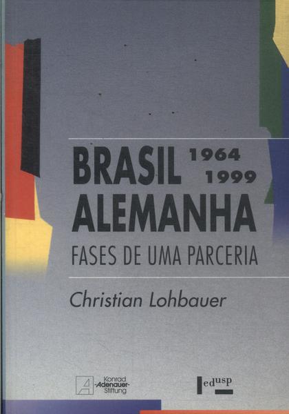 Brasil-alemanha: Fases De Uma Parceria