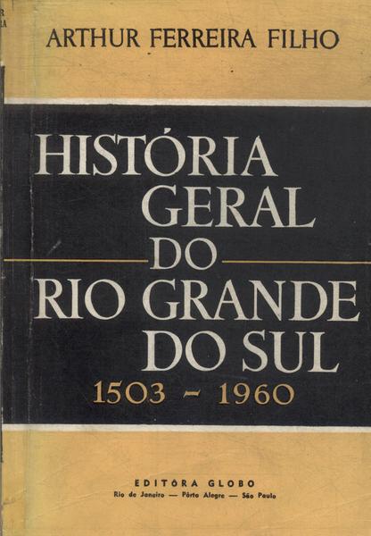 História Geral Do Rio Grande Do Sul