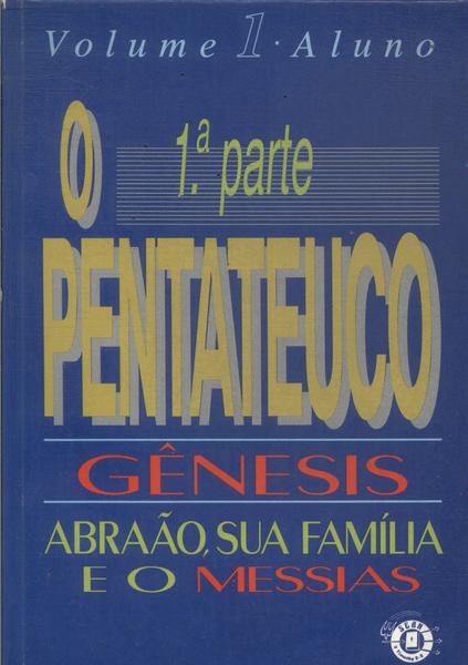 O Pentateuco Vol 1