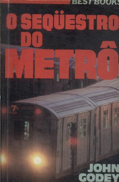 O Sequestro Do Metrô