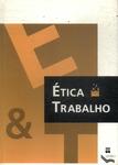 Ética & Trabalho