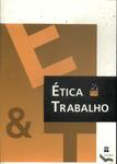 Ética & Trabalho