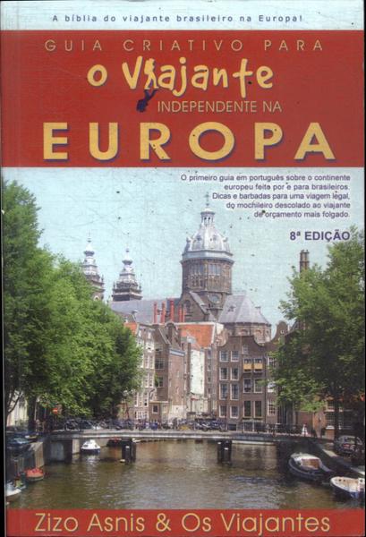 Guia Criativo Para O Viajante Independente Na Europa (2011)