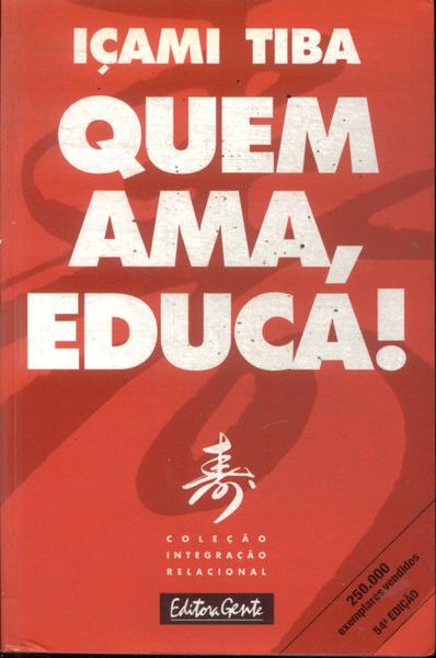 Quem Ama, Educa!