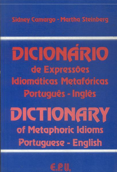 Dicionário De Expressões Idiomáticas Metafóricas Português - Inglês (1989)