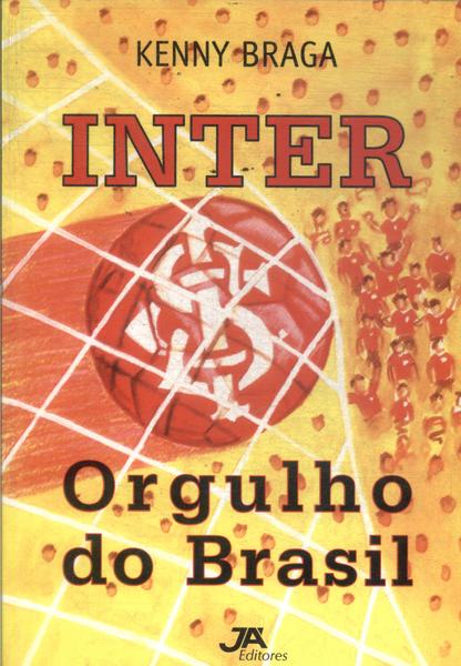 Inter, Orgulho Do Brasil