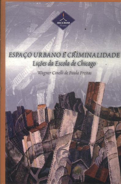 Espaço Urbano E Criminalidade