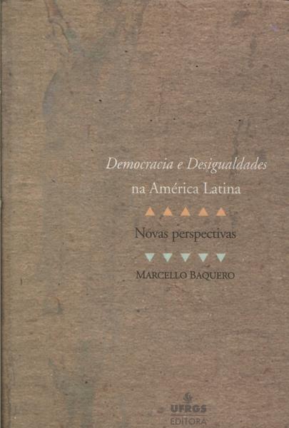 Democracia E Desigualdades Na América Latina