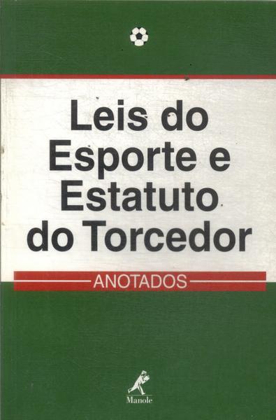 Leis Do Esporte E Estatuto Do Torcedor (2003)