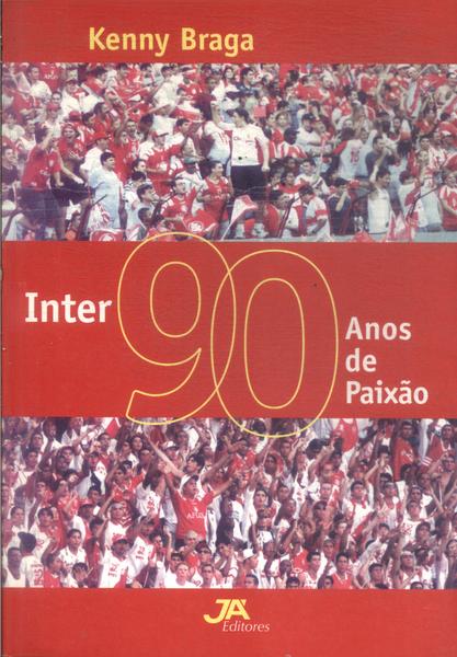 Inter: 90 Anos De Paixão