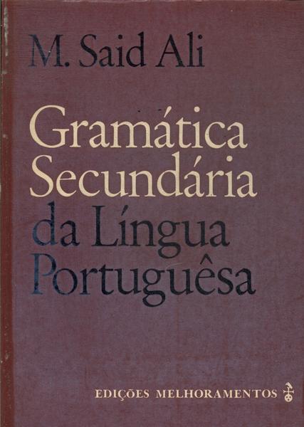 Gramática Secundária Da Língua Portuguêsa (1964)