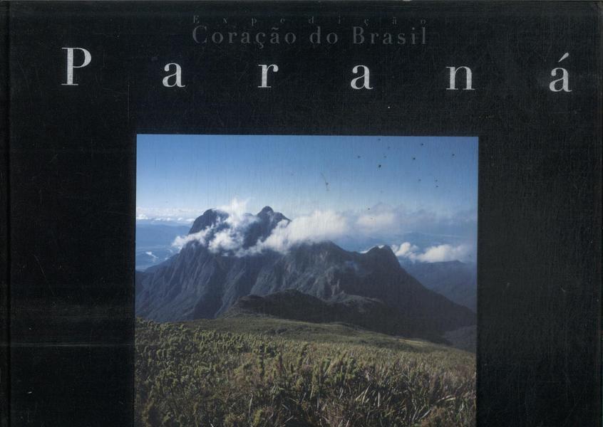 Expedição Coração Do Brasil: Paraná