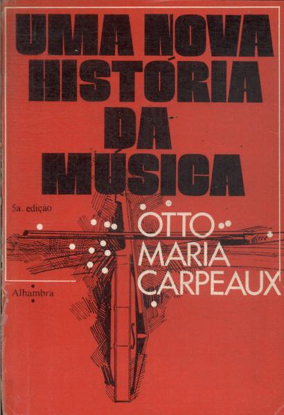 Uma Nova História Da Música