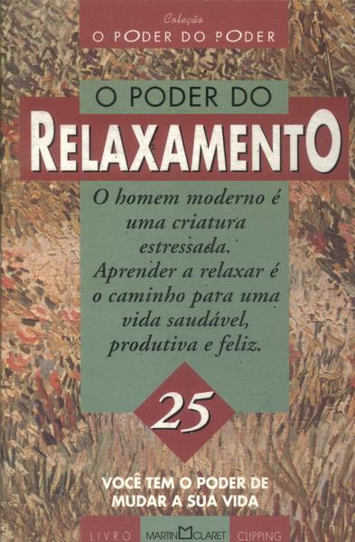 O Poder Do Relaxamento