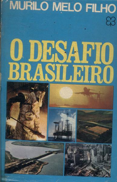 O Desafio Brasileiro