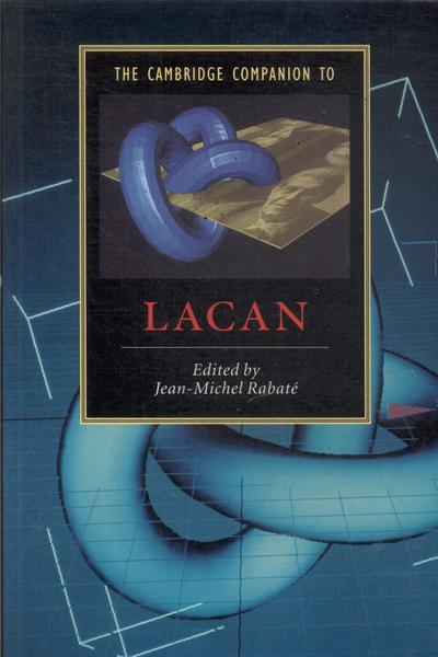 The Cambridge Companion To Lacan