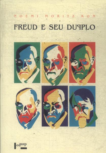 Freud E Seu Duplo