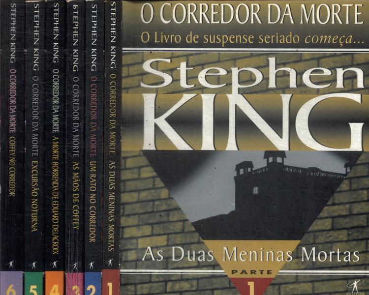 O Corredor Da Morte (6 Volumes)