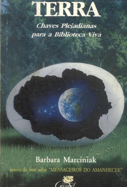 Terra: Chaves Pleiadianas Para A Biblioteca Viva