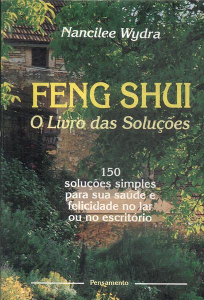 Feng Shui: O Livro Das Soluções