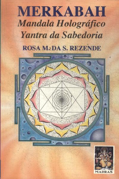 Merkabah: Mandala Holográfico Yantra Da Sabedoria