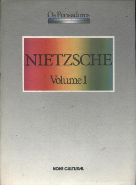 Os Pensadores: Nietzsche Vol 1