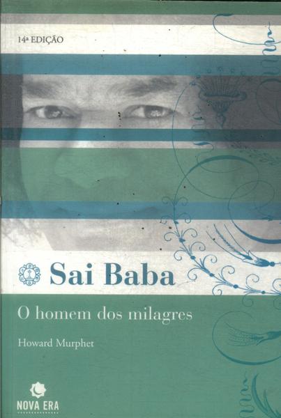 Sai Baba: O Homem Dos Milagres