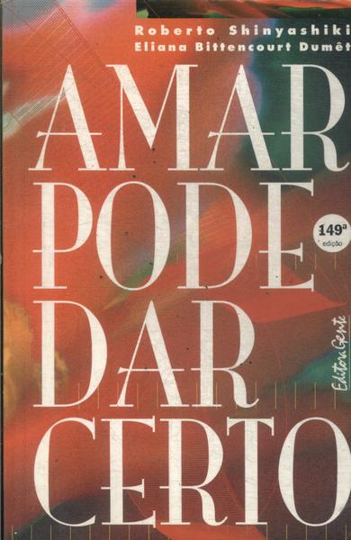 Amar Pode Dar Certo