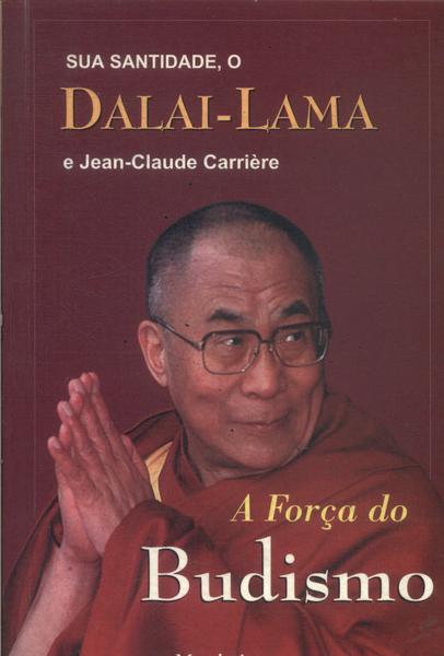 A Força Do Budismo