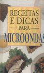 Receitas E Dicas Para Microondas