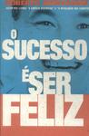 O Sucesso É Ser Feliz